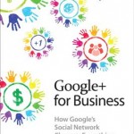 Google+ for Business by Chris Brogan